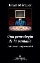 Una genealogía de la pantalla