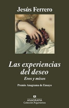 Experiencias del deseo, Las