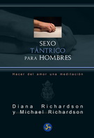 Sexo tántrico para hombres. Hacer del amor una meditación