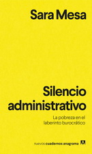 Silencio administrativo. La pobreza en el laberinto burocrático