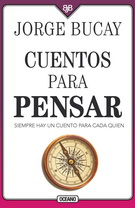 Cuentos para pensar. Siempre hay un cuento para cada quien (Cuarta edición)