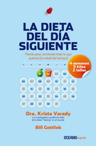 Dieta del día siguiente, La. Pierde peso comiendo todo lo que quieras (la mitad del tiempo)