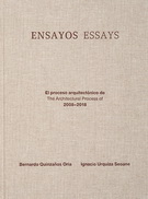 Ensayos/Essays. El proceso arquitectónico de The architectural process of 2008-2018 (edición bilingüe)