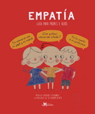 Empatía. Guía para padres e hijos