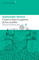 Cómo se hizo La guerra de los zombis