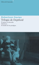 Trilogía de Deptford (El quinto en discordia/Mantícora/El mundo de los prodigios)