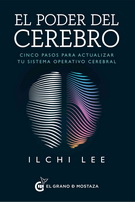 Poder del cerebro, El. Cinco pasos para actualizar tu sistema operatico cerebral