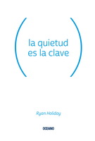 Quietud es la clave, La