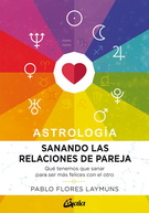 Astrología. Sanando las relaciones de pareja