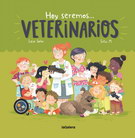 Hoy seremos… Veterinarios