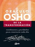 Oráculo Osho de la transformación. Enseñanzas y parábolas para renovarse cada día (Libro y cartas)