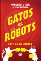 Gatos vs Robots. Esto es la guerra