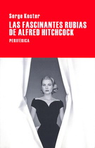 Fascinantes rubias de Alfred Hitchcock, Las