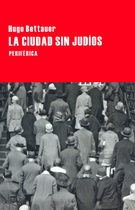 Ciudad sin judíos, La