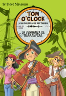 Tom O'Clock y los detectives del tiempo 4. La venganza de barbanegra