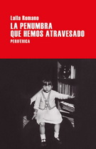 Penumbra que hemos atravesado, La