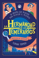 Hermandad de los temerarios, La