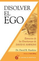 Disolver el ego, realizar el ser