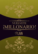 Vuélvete ¡Millonario! Vol. 3