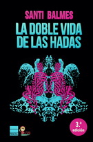 Doble vida de las hadas, La