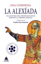 Alexíada, La. Una historia del imperio bizantino durante la primera cruzada