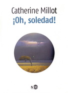 ¡Oh, soledad!