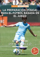 Preparación (física) para el fútbol basada en el juego, La