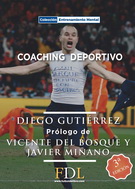 Coaching deportivo. Juega y gana el partido de tu vida dentro y fuera de la cancha