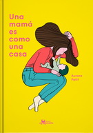 Una mamá es como una casa