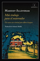 Más trabajo para el enterrador. Un nuevo caso criminal para Albert Campion