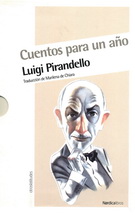 Cuentos para un año (La vida desnuda, Mundo de papel, Tengo mucho que decirte) (3 volúmenes)