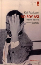 No soy así. Cuentos, 1953-1996