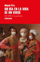 Un día en la vida de un virus. Del ADN a la pandemia