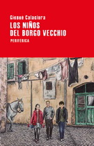 Niños del Borgo Vecchio, Los