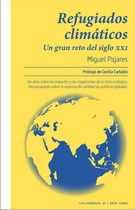 Refugiados climáticos. Un gran reto del siglo XXI