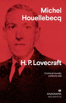 H.P. Lovecraft. Contra el mundo, contra la vida