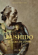 Bushido. El alma de japón