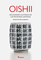 Oishii. Diccionario ilustrado de gastronomía Japón