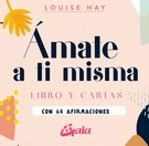 Ámate a ti misma (Libro y cartas)