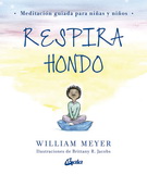 Respira hondo. Meditación guiada para niñas y niños