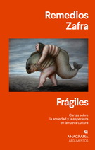 Frágiles. Cartas sobre la ansiedad y la esperanza en la nueva cultura