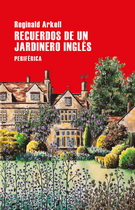 Recuerdos de un jardinero inglés