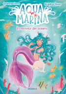 Aqua marina 1. El secreto del océano