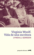 Virginia Woolf. Vida de una escritora