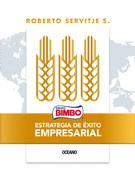 Bimbo. Estrategia de éxito empresarial