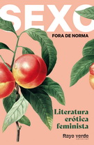 Sexo fora de norma (Melocotones). Literatura erótica feminista