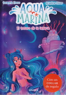 Aqua marina 3. El tesoro de la laguna (incluye collar de regalo)