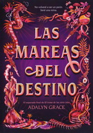 Mareas del destino, Las