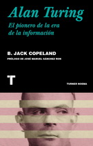 Alan Turing. El pionero de la era de la información