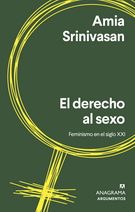 Derecho al sexo, El. Feminismo en el siglo XXI